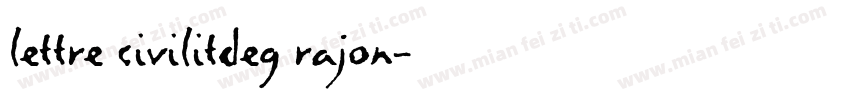 lettre civilitdeg rajon字体转换